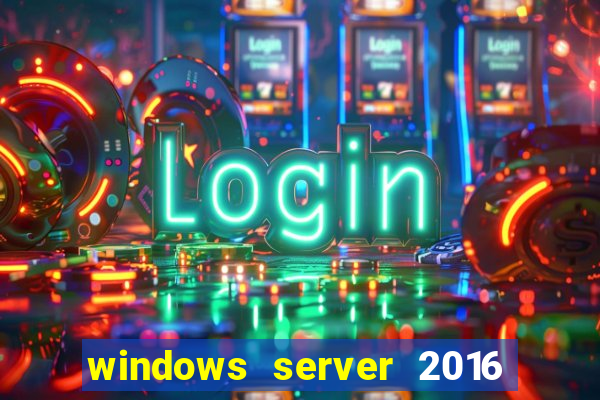 windows server 2016 download iso pt br